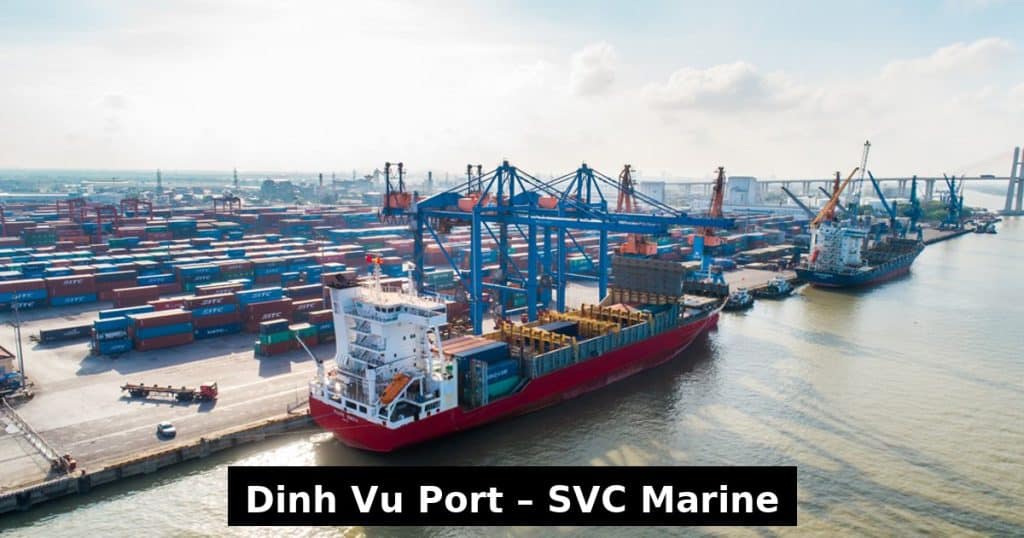Dinh Vu Port Hai Phong – container terminal with vessel operations supported by SVC Marine shipbroker, ship repair, supply, provision, bonded store, and marine agency services in Vietnam (+84988701231)