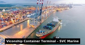 Viconship Container Terminal Hai Phong – container port operations supported by SVC Marine shipbroker, ship repair, provision, bonded store, and marine agency services in Vietnam (+84988701231).