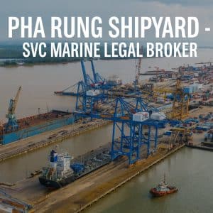 Pha Rung Shipyard Vietnam – SVC Marine Legal Broker supervising ship repair and drydock projects for vessels Thanh Van 16, Southern Wealth, Bien Dong Fortune, and Freighter.
